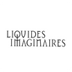Liquides Imaginaires